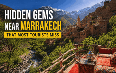Hidden Gems Near Marrakech That Most Tourists Miss